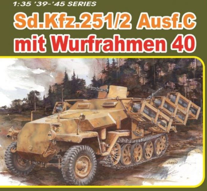 Dragon - Sd.Kfz.251 Ausf.C MIT WURFRAHMEN 40 KIT 1:35 - Cod. D6284
